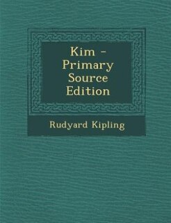 Kim - Primary Source Edition