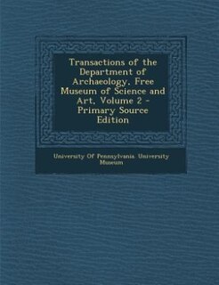 Front cover_Transactions of the Department of Archaeology, Free Museum of Science and Art, Volume 2