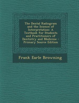 Front cover_The Dental Radiogram and the Science of Interpretation