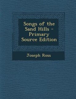 Couverture_Songs of the Sand Hills - Primary Source Edition