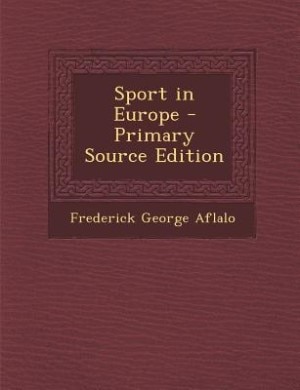 Couverture_Sport in Europe - Primary Source Edition