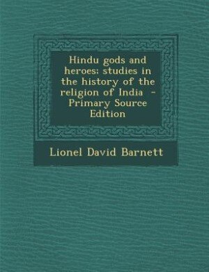 Front cover_Hindu gods and heroes; studies in the history of the religion of India  - Primary Source Edition