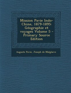 Couverture_Mission Pavie Indo-Chine, 1879-1895