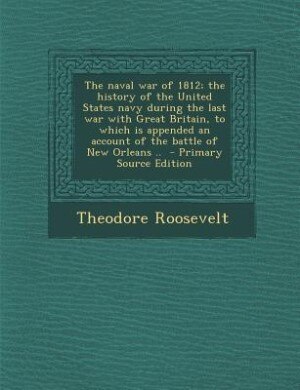 Couverture_The Naval War of 1812, Volume II, Statesman Edition