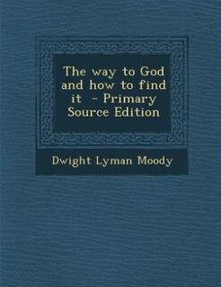 Front cover_The way to God and how to find it  - Primary Source Edition