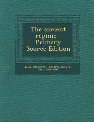 Couverture_The ancient régime - Primary Source Edition
