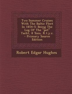 Front cover_Two Summer Cruises With The Baltic Fleet In 1854-5