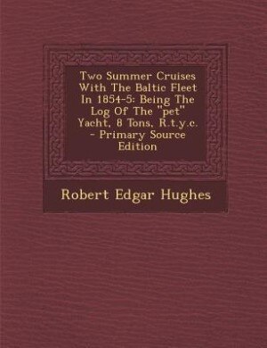 Front cover_Two Summer Cruises With The Baltic Fleet In 1854-5