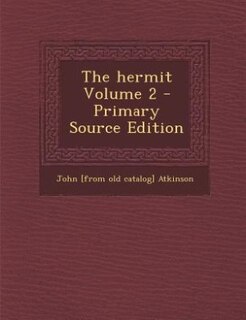 The hermit Volume 2 - Primary Source Edition