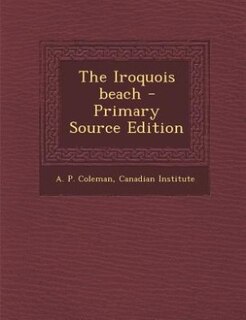 Front cover_The Iroquois beach - Primary Source Edition