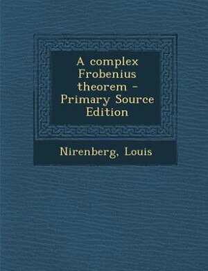Front cover_A complex Frobenius theorem - Primary Source Edition