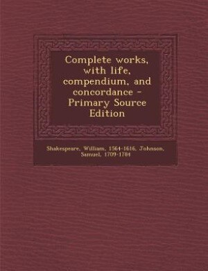 Couverture_Complete works, with life, compendium, and concordance