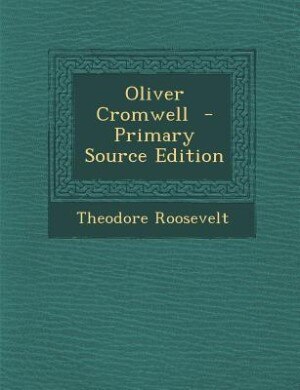 Front cover_Oliver Cromwell  - Primary Source Edition
