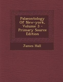 Front cover_Palaeontology Of New-york, Volume 3 - Primary Source Edition