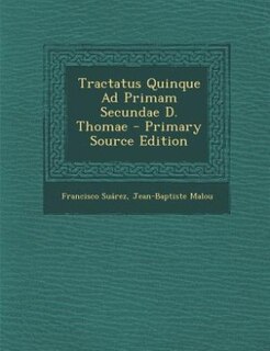 Couverture_Tractatus Quinque Ad Primam Secundae D. Thomae
