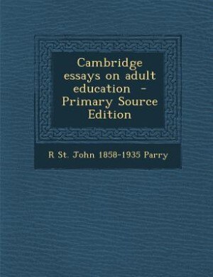 Front cover_Cambridge essays on adult education  - Primary Source Edition