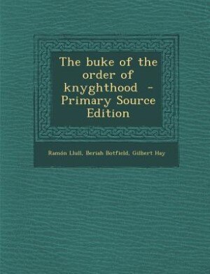 Front cover_The buke of the order of knyghthood