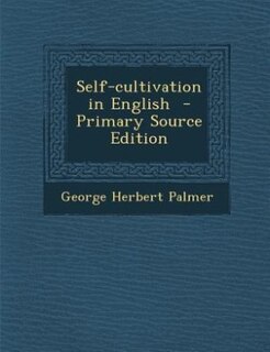 Self-cultivation in English  - Primary Source Edition