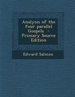 Front cover_Analysis of the four parallel Gospels  - Primary Source Edition
