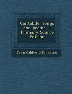 Couverture_Cantabile, songs and poems  - Primary Source Edition