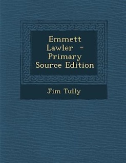 Front cover_Emmett Lawler  - Primary Source Edition