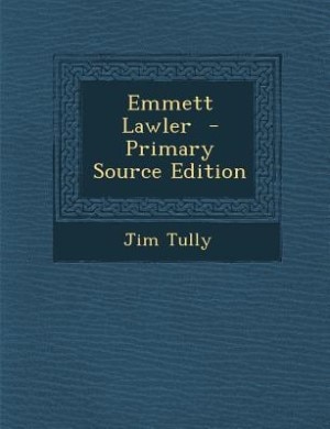 Front cover_Emmett Lawler  - Primary Source Edition