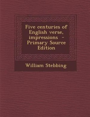 Couverture_Five centuries of English verse, impressions