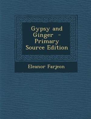 Front cover_Gypsy and Ginger  - Primary Source Edition