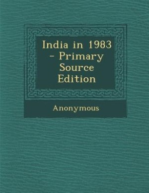 India in 1983  - Primary Source Edition