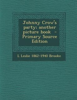 Couverture_Johnny Crow's party; another picture book  - Primary Source Edition