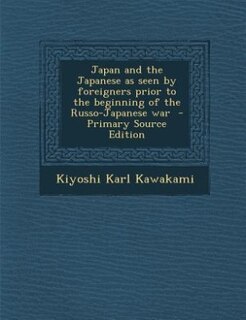 Front cover_Japan and the Japanese as seen by foreigners prior to the beginning of the Russo-Japanese war