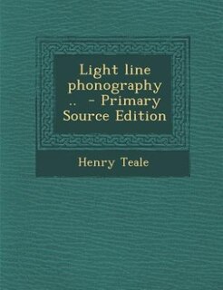 Couverture_Light line phonography ..  - Primary Source Edition