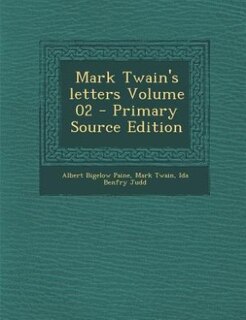 Front cover_Mark Twain's letters Volume 02 - Primary Source Edition