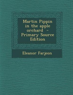 Front cover_Martin Pippin in the apple orchard  - Primary Source Edition