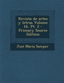 Front cover_Revista de artes y letras Volume 16, Pt. 2 - Primary Source Edition