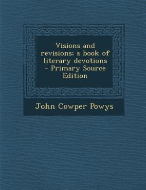 Couverture_Visions and revisions; a book of literary devotions  - Primary Source Edition