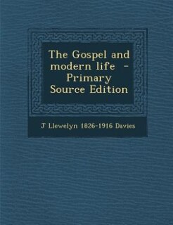 Front cover_The Gospel and modern life  - Primary Source Edition