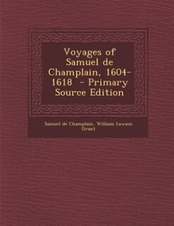 Front cover_Voyages of Samuel de Champlain, 1604-1618