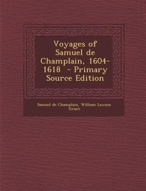 Front cover_Voyages of Samuel de Champlain, 1604-1618