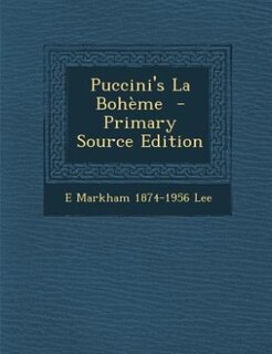 Front cover_Puccini's La Bohème  - Primary Source Edition