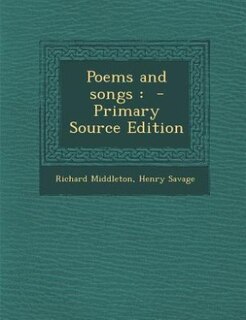 Poems and songs: - Primary Source Edition