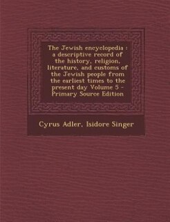 Couverture_The Jewish encyclopedia