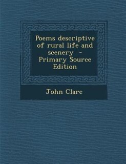 Poems descriptive of rural life and scenery  - Primary Source Edition