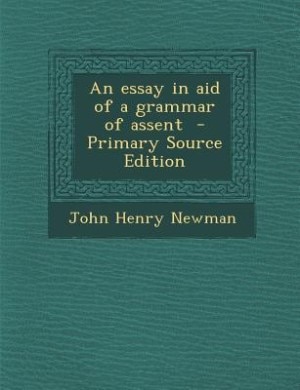 Front cover_An essay in aid of a grammar of assent