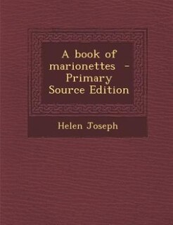 A book of marionettes  - Primary Source Edition