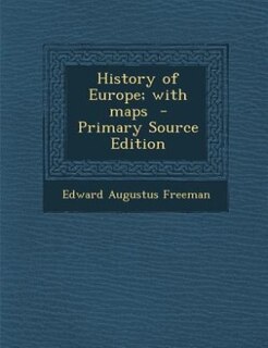 Front cover_History of Europe; with maps  - Primary Source Edition