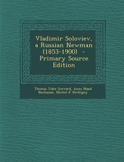 Front cover_Vladimir Soloviev, a Russian Newman (1853-1900)  - Primary Source Edition