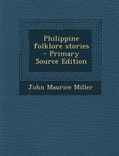 Front cover_Philippine folklore stories  - Primary Source Edition