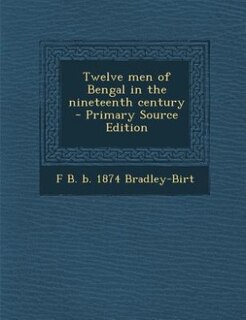 Couverture_Twelve men of Bengal in the nineteenth century  - Primary Source Edition