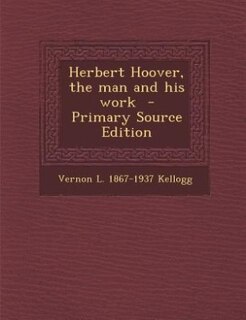 Couverture_Herbert Hoover, the man and his work